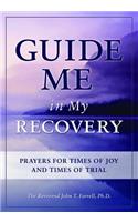 Guide Me in My Recovery