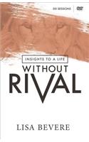 Insights to a Life Without Rival: 6 Sessions