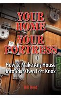 Your Home Your Fortress