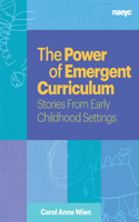 The Power of Emergent Curriculum: Stories From Early Childhood Settings(English)
