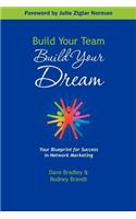 Build Your Team, Build Your Dream