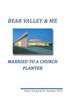 Bear Valley and Me