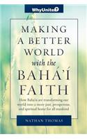 Making a Better World with the Baha'i Faith