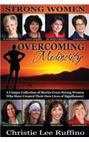 Overcoming Mediocrity