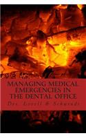 Managing Medical Emergencies In The Dental Office