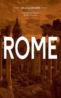 100 Locals in Rome: Reveal Their Favorite Restaurants, Coffee Bars, and Secret Spots