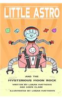 Little Astro and the Mysterious Moon Rock