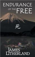 Endurance of the Free (Miraibanashi, Book 3)
