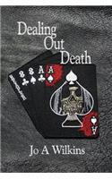 Dealing Out Death
