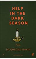 Help in the Dark Season