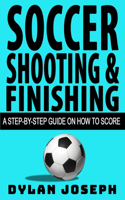 Soccer Shooting & Finishing