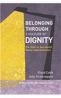 Belonging Through a Culture of Dignity