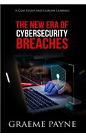 The New Era of Cybersecurity Breaches