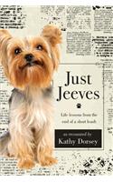 Just Jeeves: Life lessons from the end of a short leash