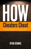 How Cheaters Cheat