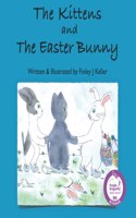 Kittens and The Easter Bunny