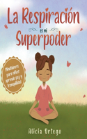 La Respiracion es mi Superpoder
