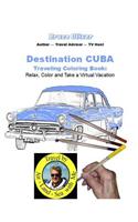 Destination Cuba - Traveling Coloring Book