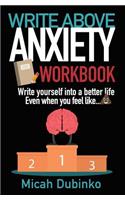 Write Above Anxiety Workbook