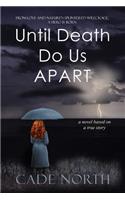 Until Death Do Us Apart