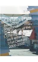 The L in Transition: Personal Snapshots of the Chicago Elevated as It Entered the 21st Century. 2000-2002.