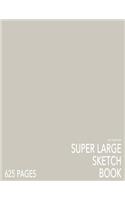 Light Warm Gray Super Large Sketchbook: Big Softcover Sketchbook, 625 Pages, Giant Sketchbook, Large Sketchbook for Drawing