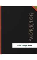 Lead Charge Nurse Work Log: Work Journal, Work Diary, Log - 136 pages, 8.5 x 11 inches