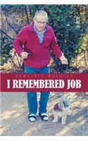 I Remembered Job