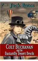 Colt Buchanan and the Dastardly Desert Devils