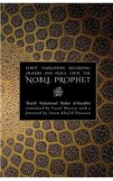 Forty Narrations Regarding Prayers & Peace Upon The Noble Prophet