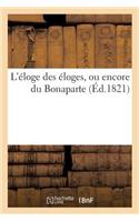 L'Éloge Des Éloges, Ou Encore Du Bonaparte