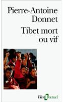 Tibet Mort Ou Vif