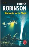 Mutinerie Sur Le Shark