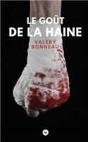 Le goût de la haine