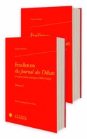 Feuilletons Du Journal Des Debats Et Autres Ecrits Critiques (1800-1823)