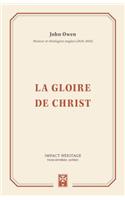 La Gloire de Christ (the Glory of Christ)