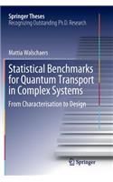 Statistical Benchmarks for Quantum Transport in Complex Systems