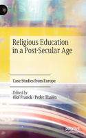 Religious Education in a Post-Secular Age