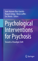 Psychological Interventions for Psychosis