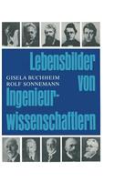 Lebensbilder von Ingenieurwissenschaftlern