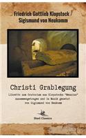 Christi Grablegung - Libretto Zum Oratorium Aus Klopstocks 