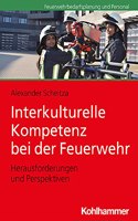 Interkulturelle Kompetenz Bei Der Feuerwehr