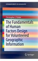 Fundamentals of Human Factors Design for Volunteered Geographic Information