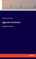 Aggressive Christianity