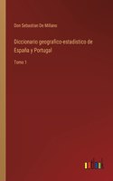 Diccionario geografico-estadistico de España y Portugal