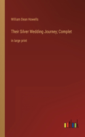 Their Silver Wedding Journey; Complet