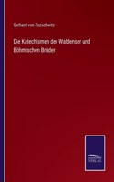 Die Katechismen der Waldenser und Böhmischen Brüder