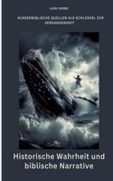 Historische Wahrheit und biblische Narrative