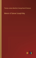 Memoir of Samuel Joseph May