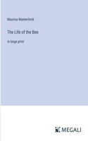 Life of the Bee